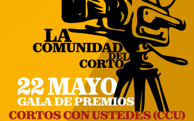 1º Edición CCU, «Festival de Cortos. La Comunidad del Corto»